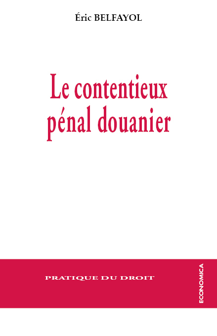 CONTENTIEUX PENAL DOUANIER