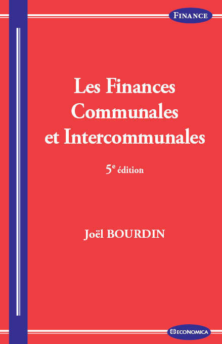FINANCES COMMUNALES ET INTERCOMMUNALES, 5E ED. (LES)