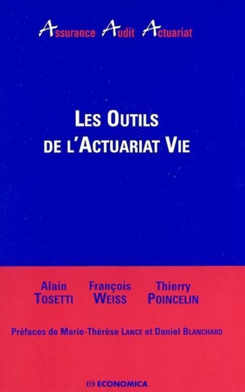 OUTILS DE L'ACTUARIAT-VIE (LES)
