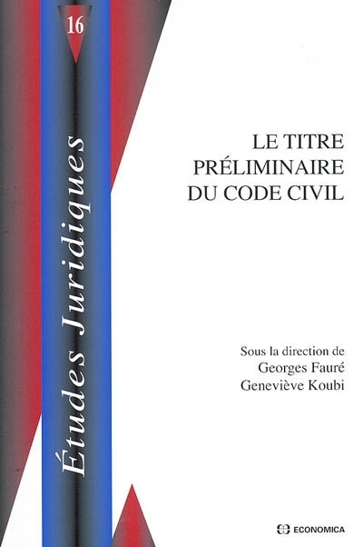 TITRE PRELIMINAIRE DU CODE CIVIL (LE)