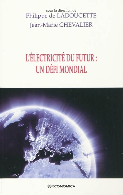 L'ELECTRICITE DU FUTUR : UN DEFI MONDIAL