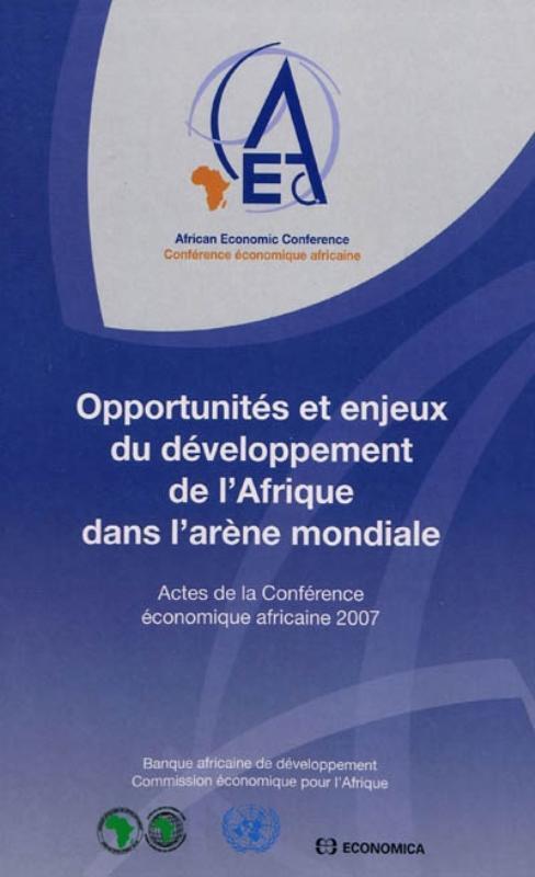 OPPORTUNITES ET ENJEUX DU DEVELOPPEMENT DE L'AFRIQUE DANS L'ARENE MONDIALE