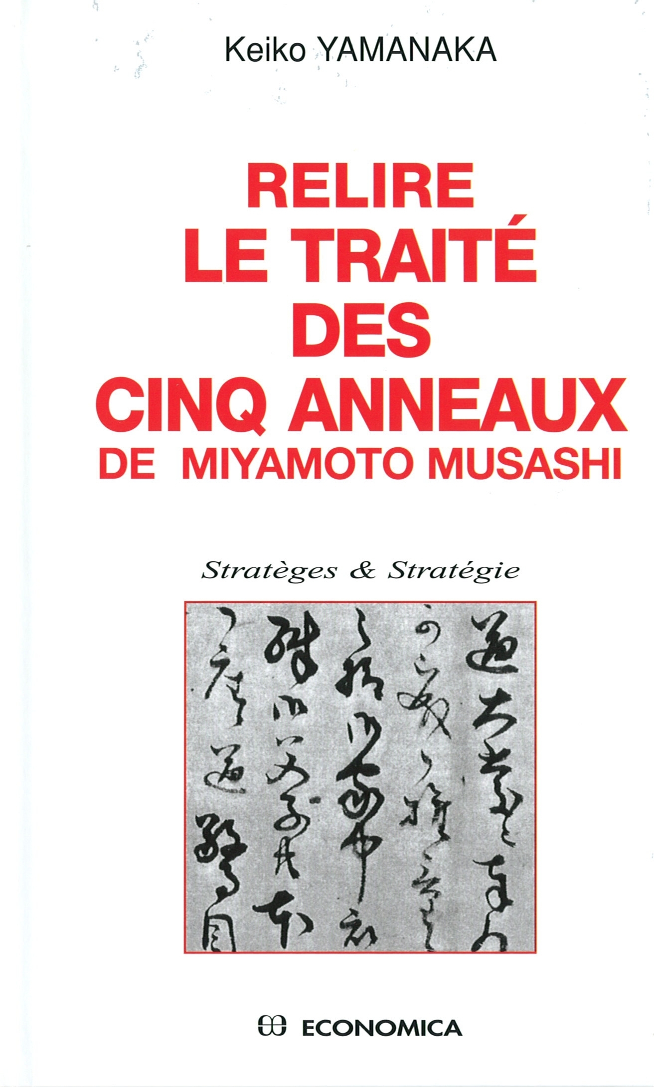 RELIRE LE TRAITE DES CINQ ANNEAUX DE MIYAMOTO MUSASHI