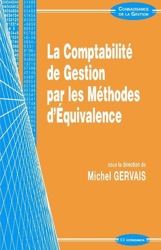 COMPTABILITE DE GESTION PAR LES METHODES D EQUIVALENCE (LA)