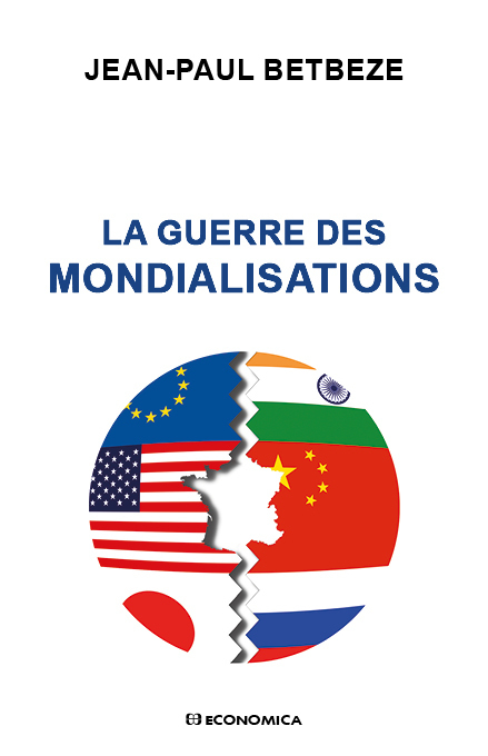 GUERRE DES MONDIALISATIONS (LA)