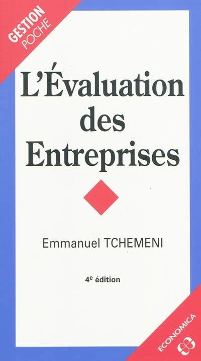L'EVALUATION DES ENTREPRISES, 4E ED.