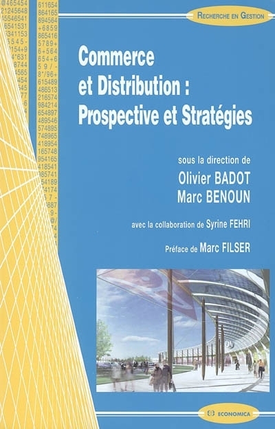 COMMERCE ET DISTRIBUTION : PROSPECTIVE ET STRATEGIES