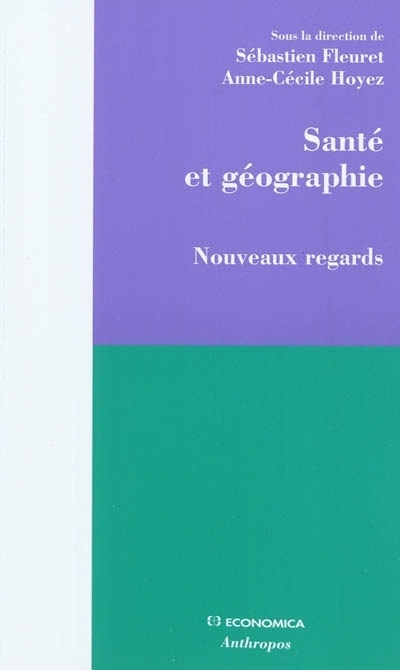 SANTE ET GEOGRAPHIE - NOUVEAUX REGARDS