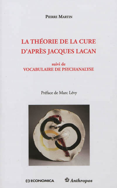 THEORIE DE LA CURE D'APRES JACQUES LACAN (LA)