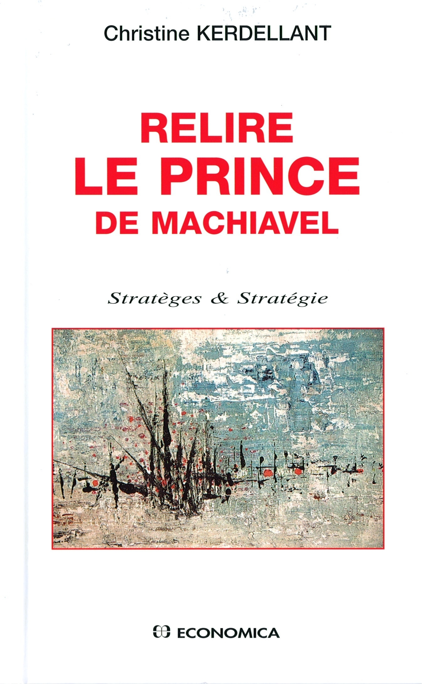 RELIRE LE PRINCE DE NICHOLAS MACHIAVEL