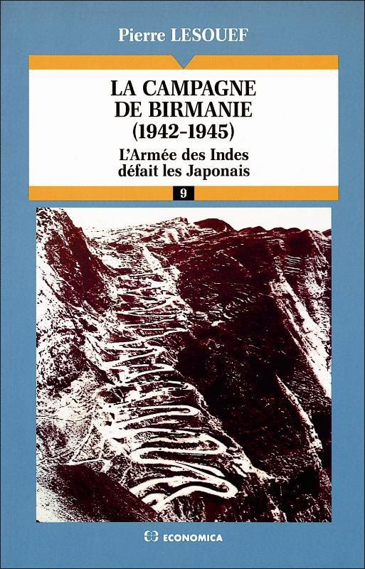La Campagne de Birmanie, 1942-1945