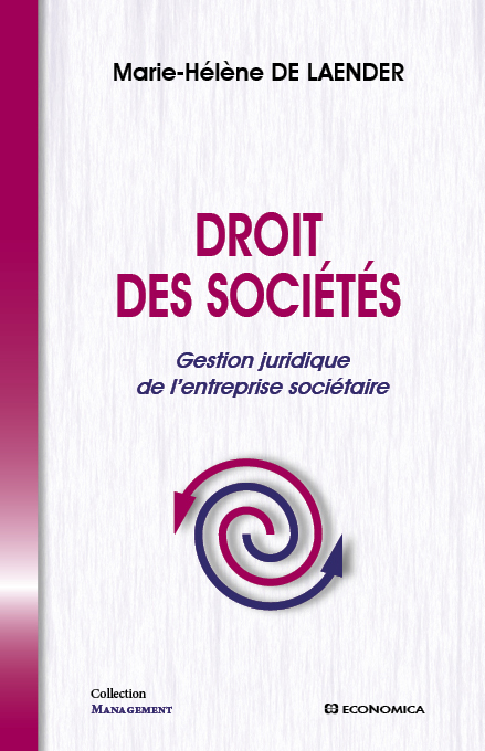 DROIT DES SOCIETES - GESTION JURIDIQUE DE L'ENTREPRISE SOCIETAIRE