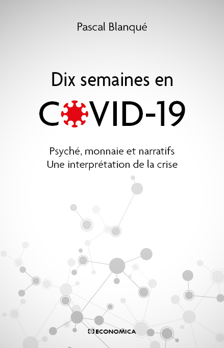 DIX SEMAINES EN COVID 19