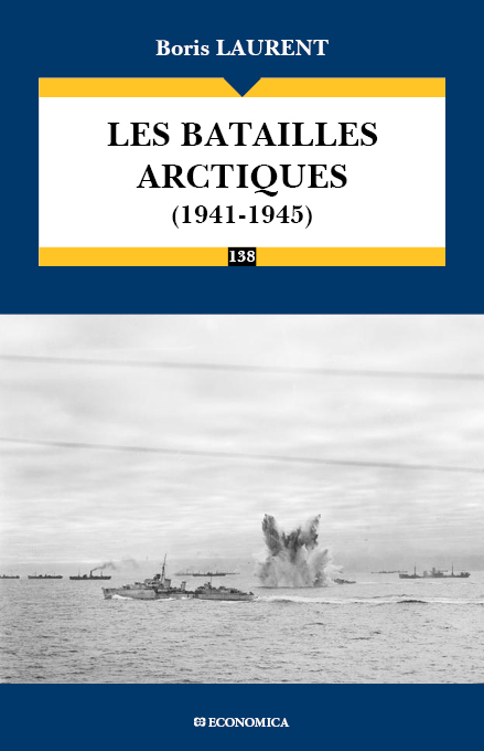 LES BATAILLES ARCTIQUES 1941-1945