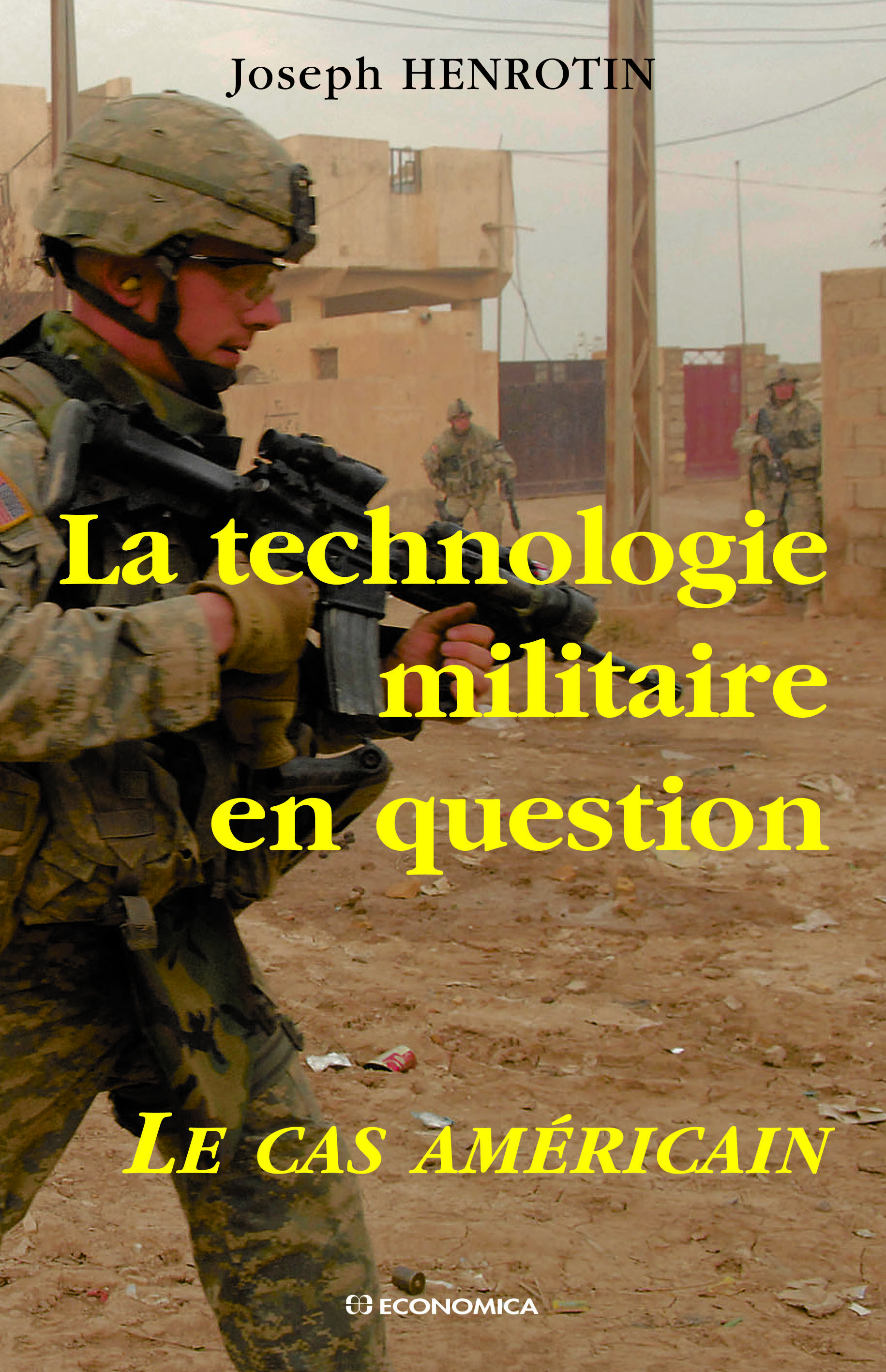TECHNOLOGISATION MILITAIRE EN QUESTION - LE CAS AMERICAIN (LA)