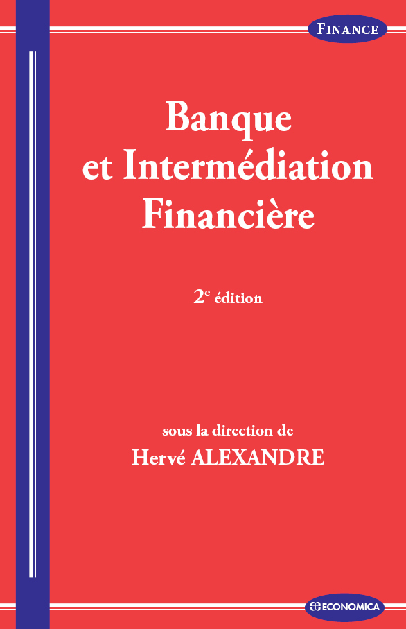 BANQUE ET INTERMEDIATION FINANCIERE, 2E ED.