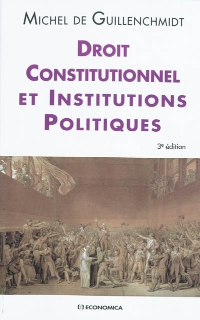 DROIT CONSTITUTIONNEL ET INSTITUTIONS, 3E ED