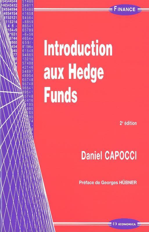 INTRODUCTION AUX HEDGE FUNDS, 2E ED.