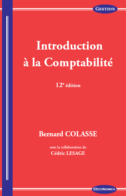 INTRODUCTION A LA COMPTABILITE, 12E ED.