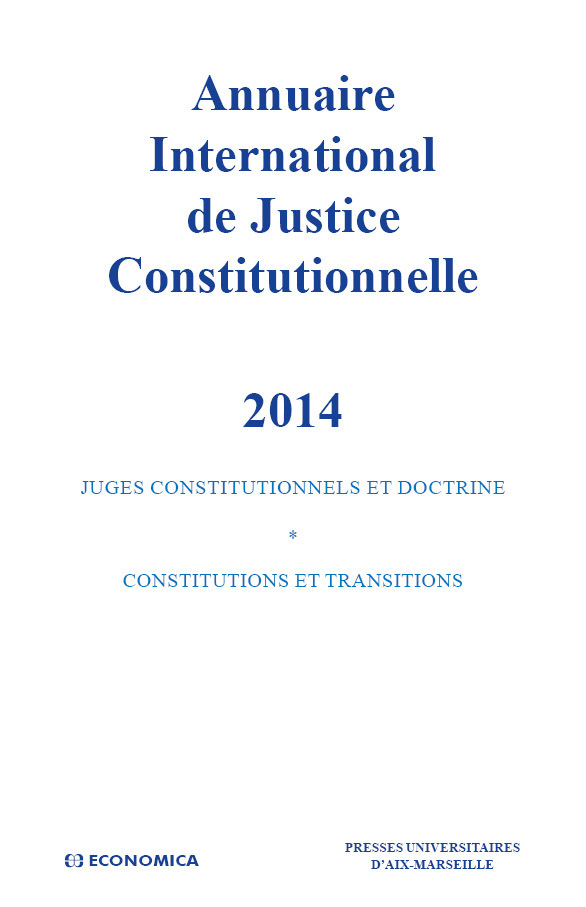 ANNUAIRE INTERNATIONAL DE JUSTICE CONSTITUTIONNELLE 2014 - VOL XXX
