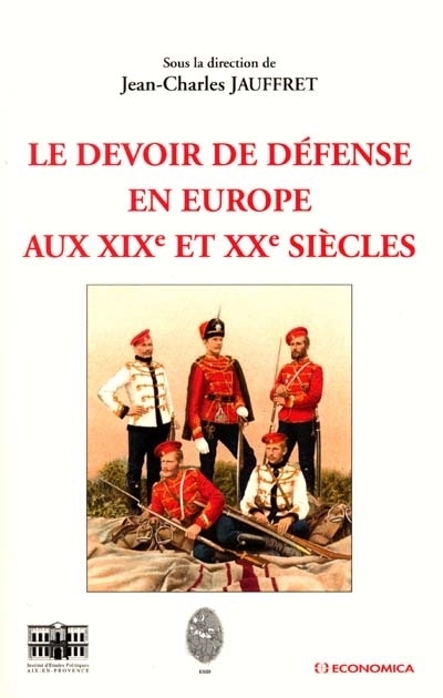 DEVOIR DE DEFENSE EN EUROPE AUX XIXE SIECLE (LE)