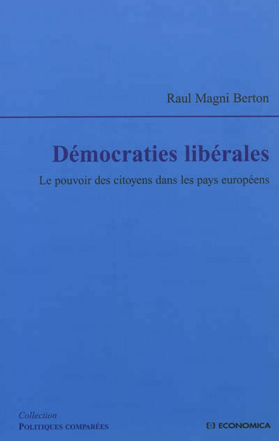 DEMOCRATIES LIBERALES - LE POUVOIR DES CITOYENS DANS LES PAYS EUROPEENS