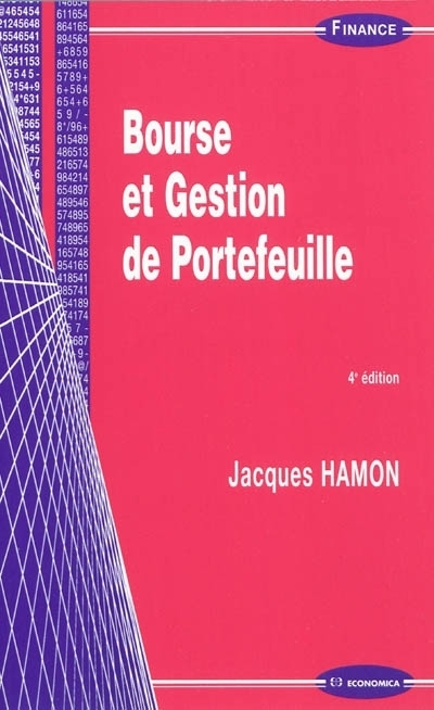 BOURSE ET GESTION DE PORTEFEUILLE, 4E ED.
