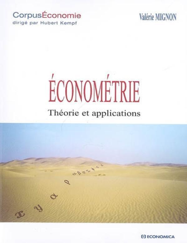 ECONOMETRIE - THEORIE ET APPLICATIONS