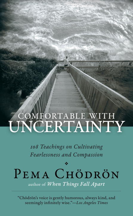 COMFORTABLE WITH UNCERTAINTY