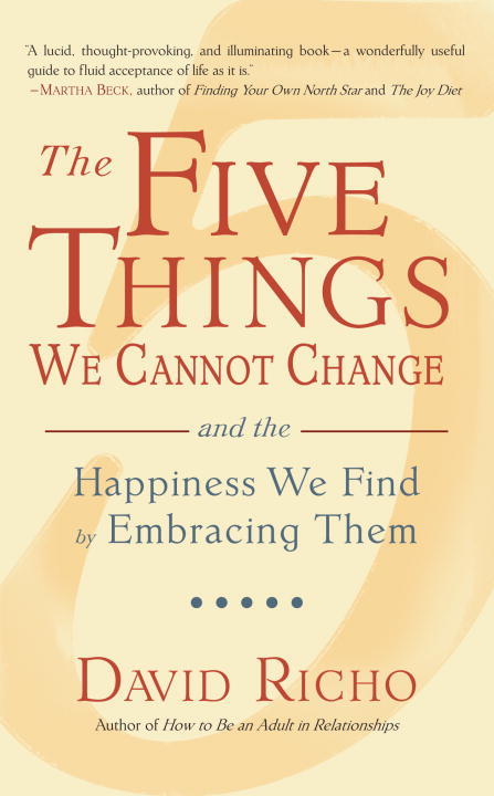 THE FIVE THINGS WE CANNOT CHANGE