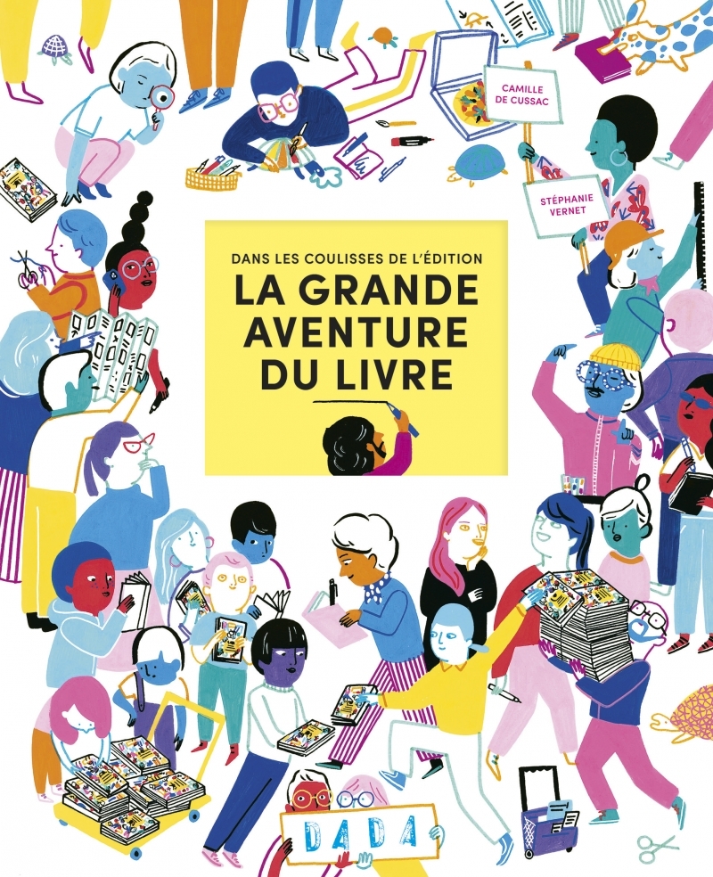 La grande aventure du livre -Dans les coulisses de l'édition