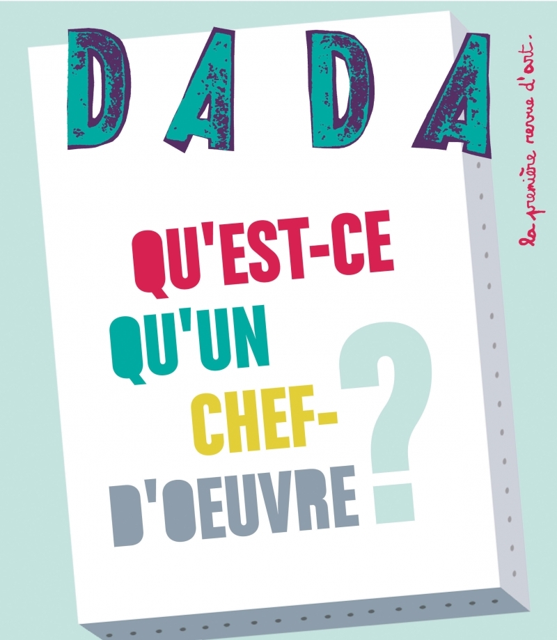 Qu'est-ce qu'un chef-d'oeuvre (Revue Dada 156)