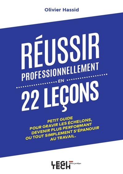 Réussir professionnellement en 22 leçons