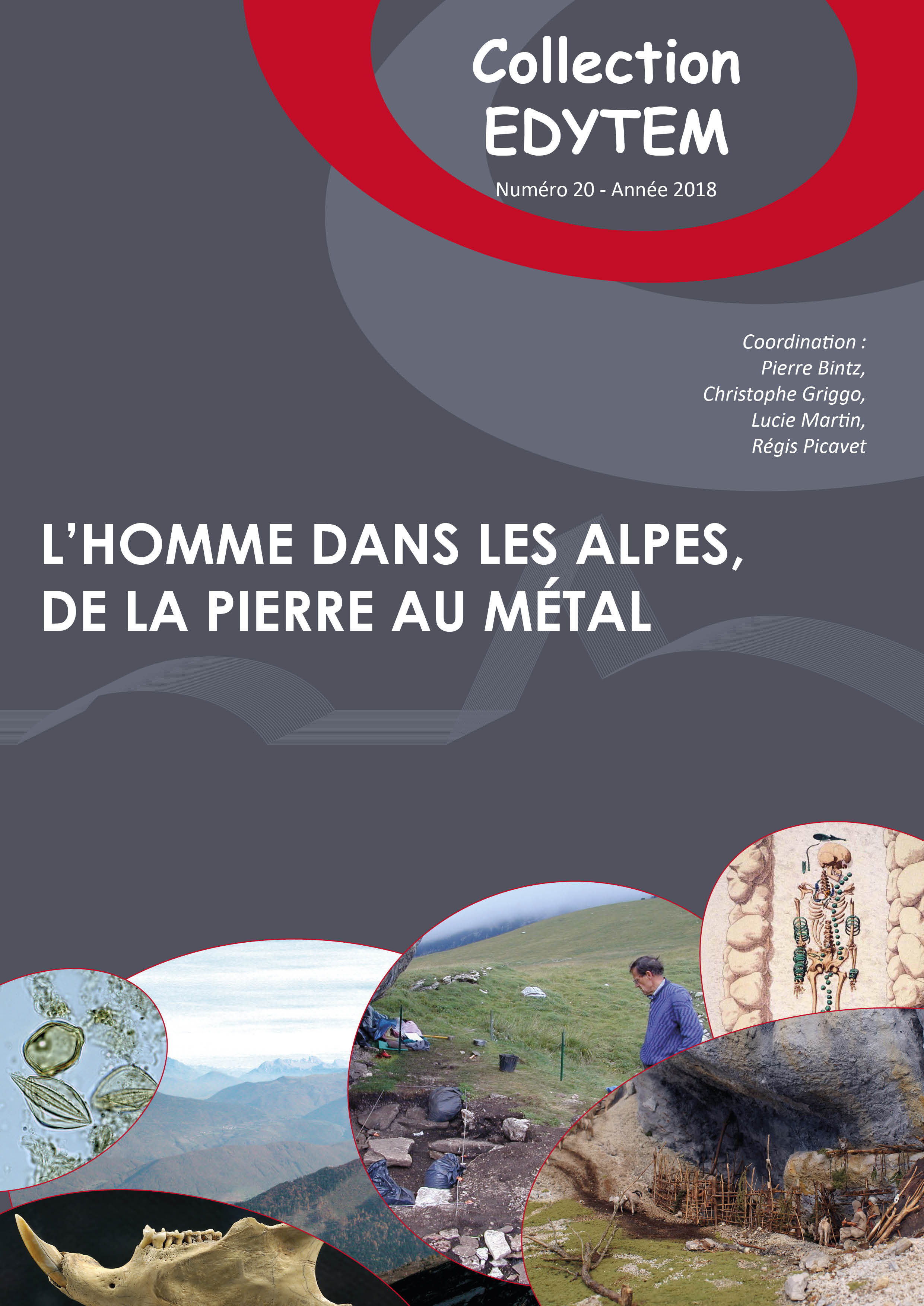 L'HOMME DANS LES ALPES, DE LA PIERRE AU METAL