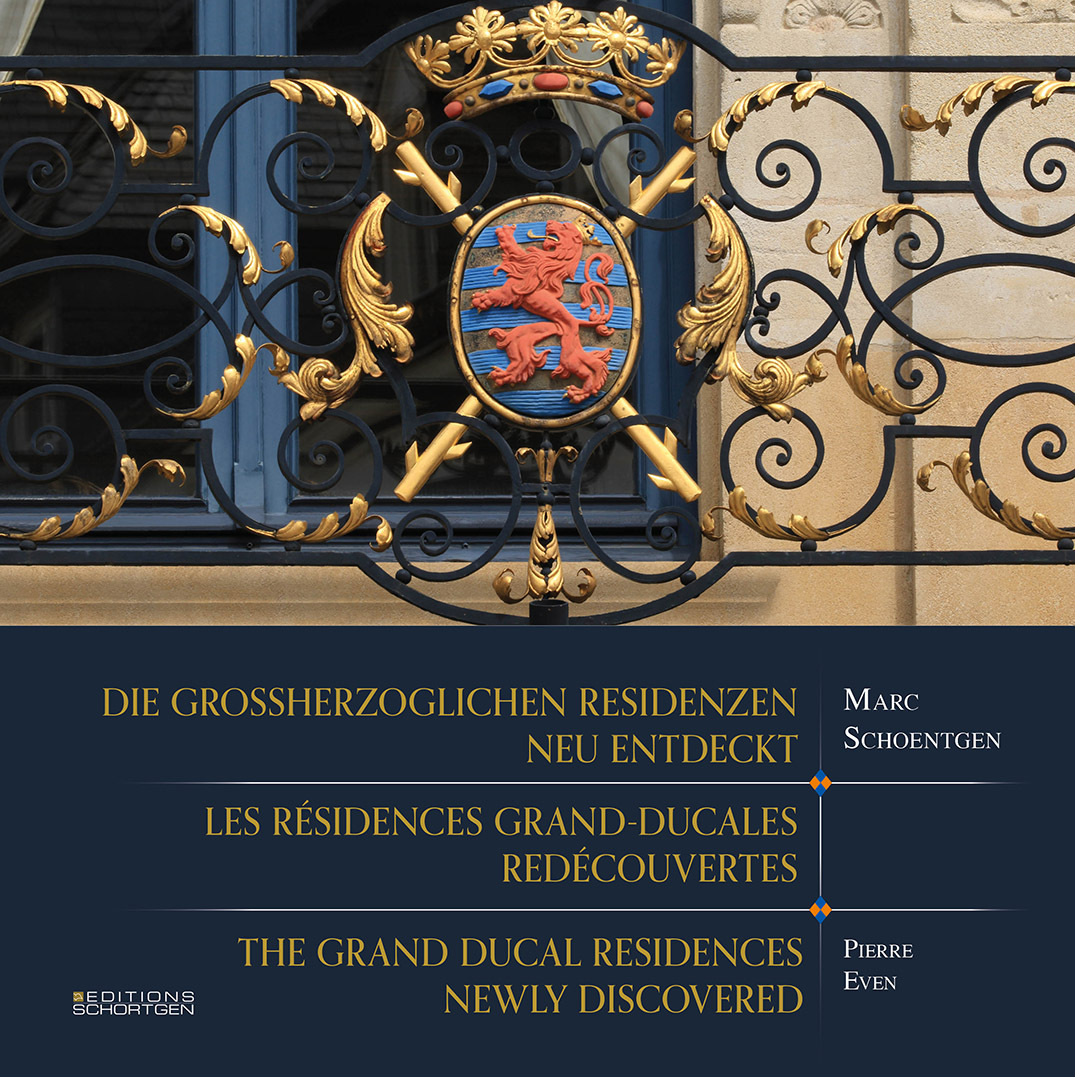 Die großherzoglichen Residenzen - Les résidences grand-ducales - The grand ducal residences