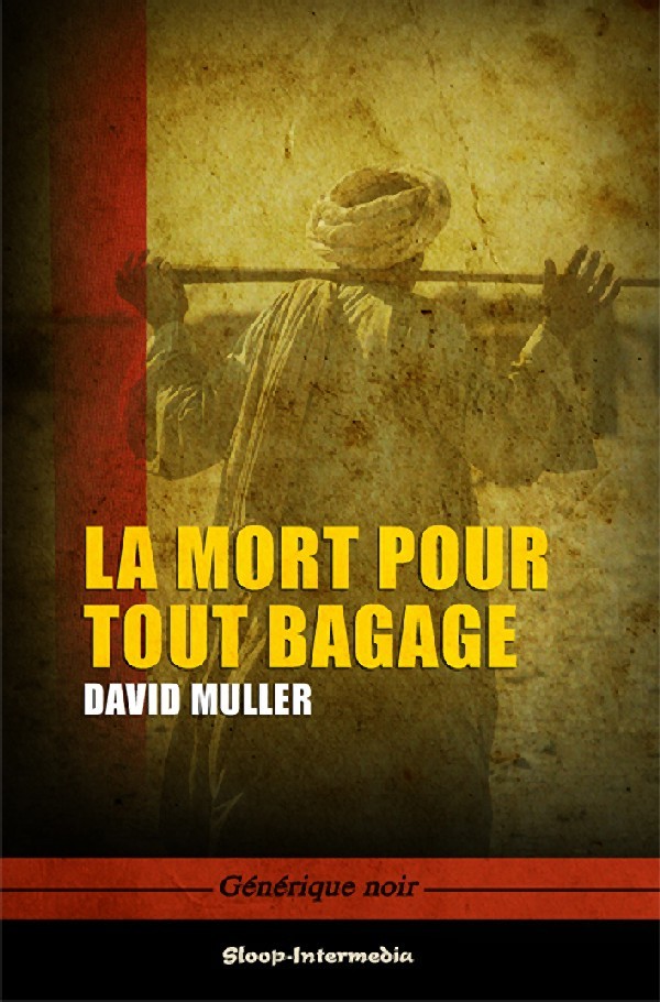 La mort pour tout bagage