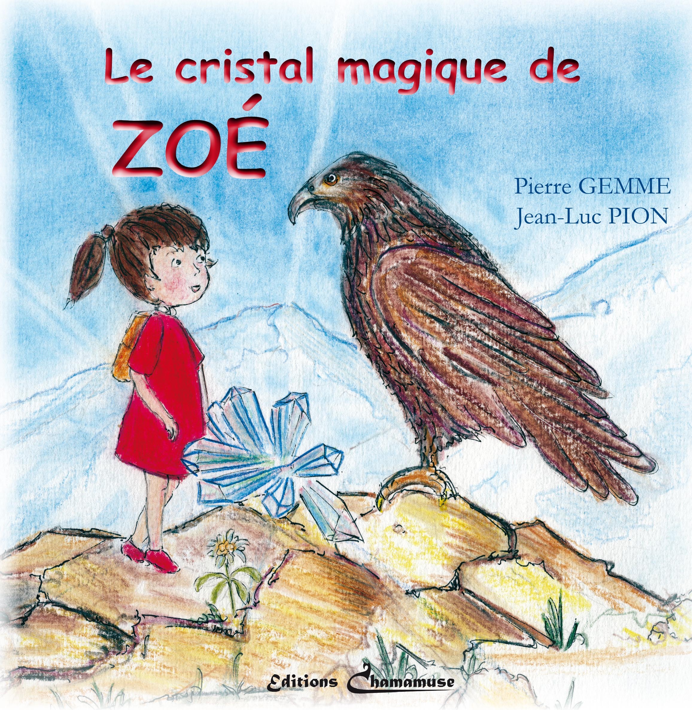Le cristal magique de Zoé