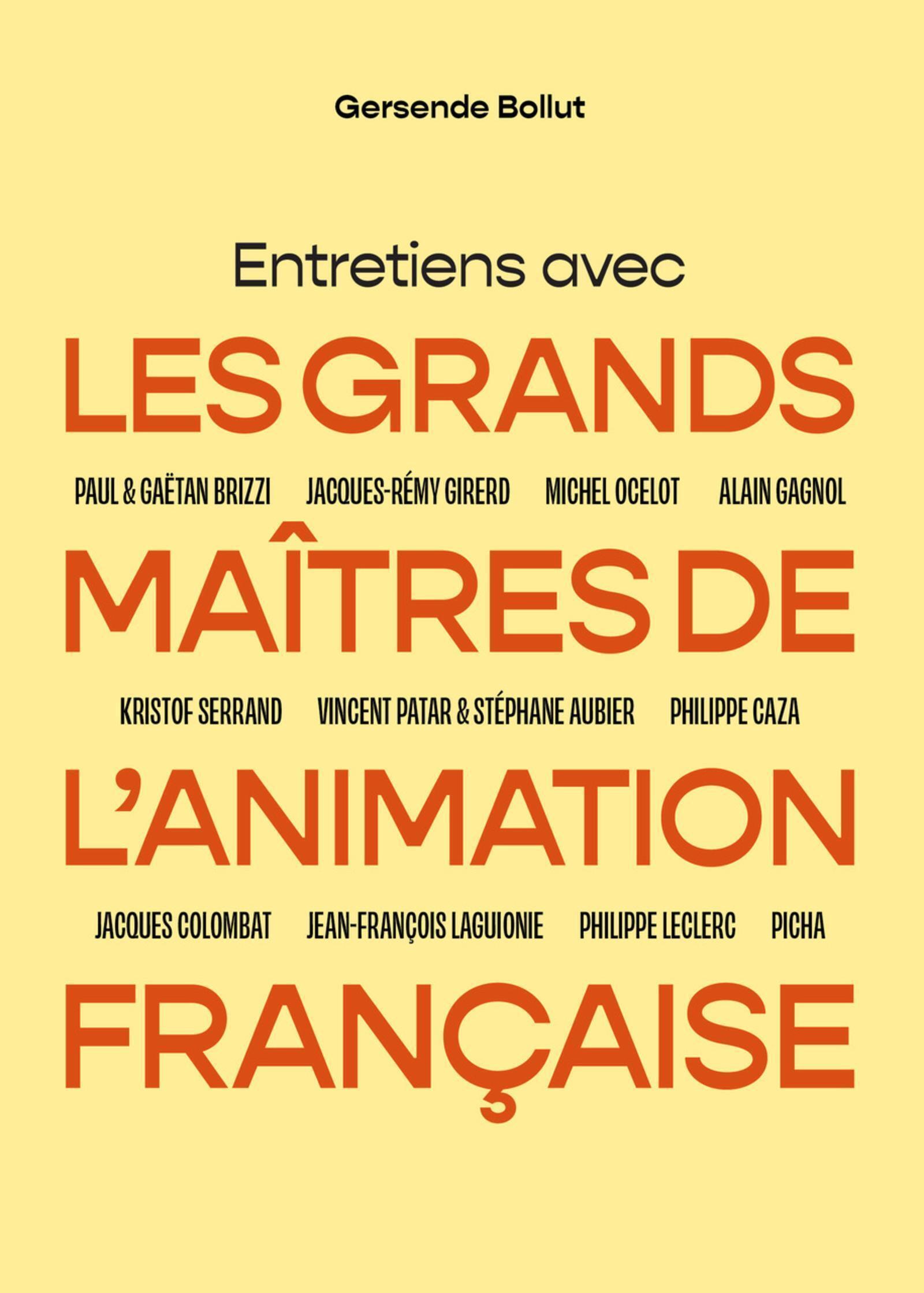 Entretiens avec les grands maîtres de l'animation française