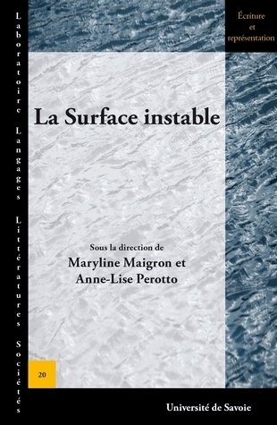 La surface instable