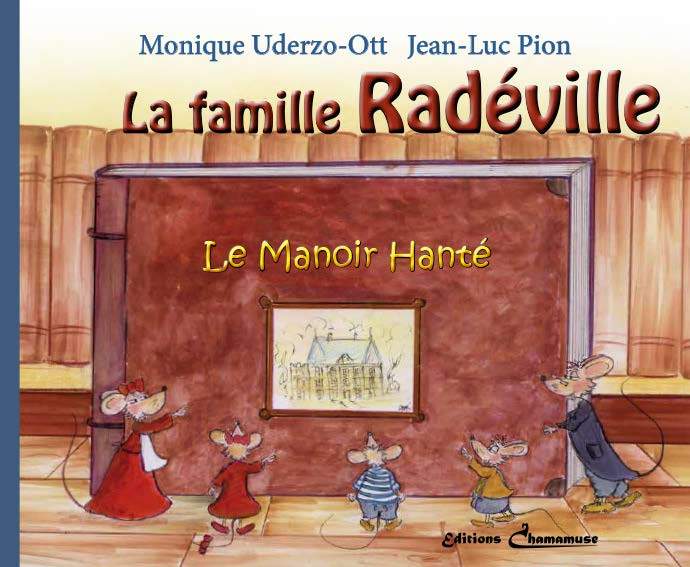 La famille Radéville le manoir hanté