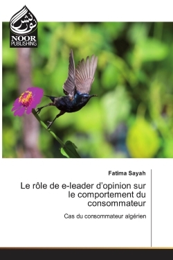 Le rôle de e-leader d'opinion sur le comportement du consommateur