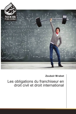 Les obligations du franchiseur en droit civil et droit international