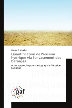 Quantification de l'érosion hydrique via l'envasement des barrages