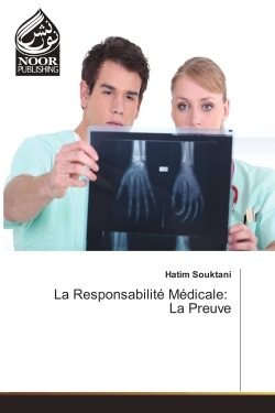 La Responsabilite Medicale: La Preuve