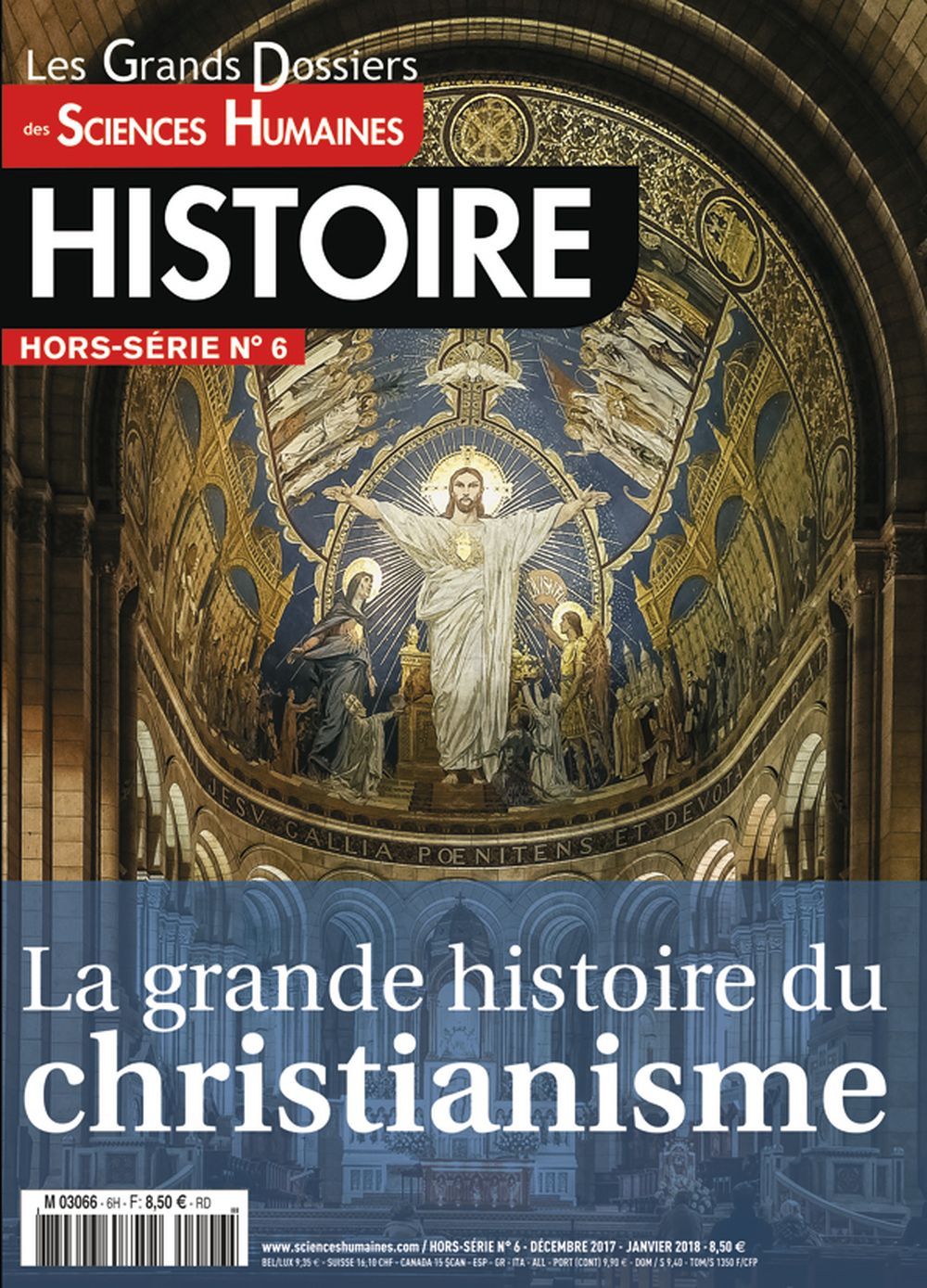 Sciences Humaines Histoire Gd Hs N°6 La Grande Histoire Du Christianisme Decembre 2017
