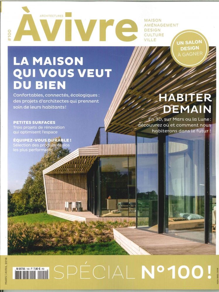Architecture A Vivre N°100 La Maison Qui Vous Veut Du Bien  Mars/Avril 2018