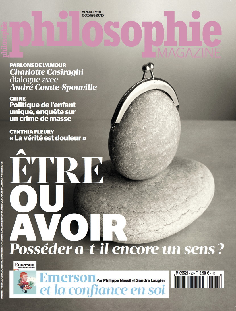 Philosophie Magazine N°93 Etre Ou Avoir Octobre 2015