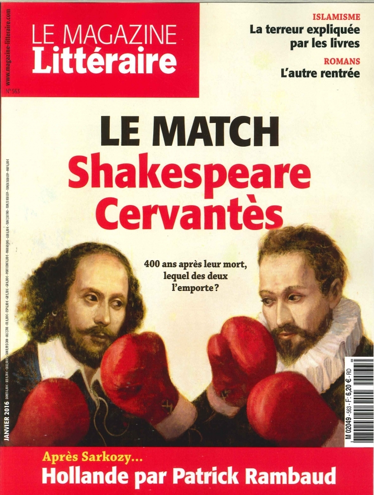 Le Magazine Litteraire N°563  Le Match Shakespeare-Cervantes   Janvier 2016