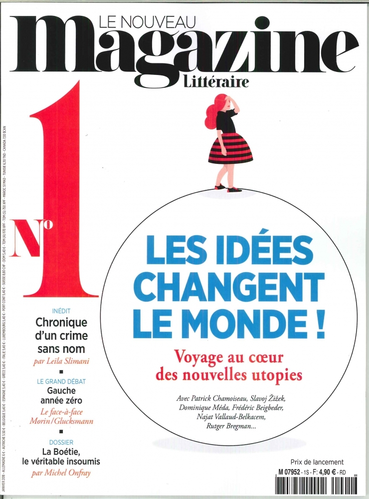 Le Nouveau Magazine Littéraire N°1 Les idées changent le monde - janvier 2018
