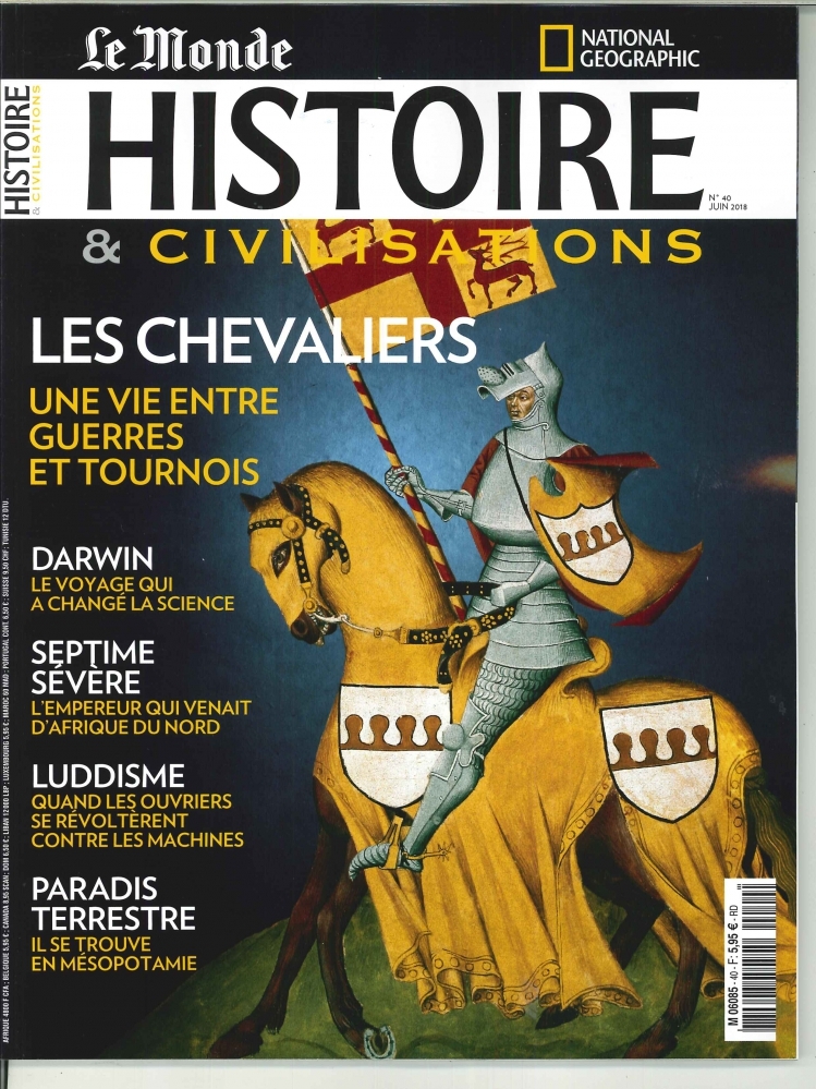Histoire & Civilisations N°40 Les Chevaliers - juin 2018